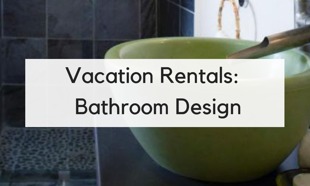 Picture of Renovation Inspiration: 5 Tips for Vacation Rental Bathrooms ...